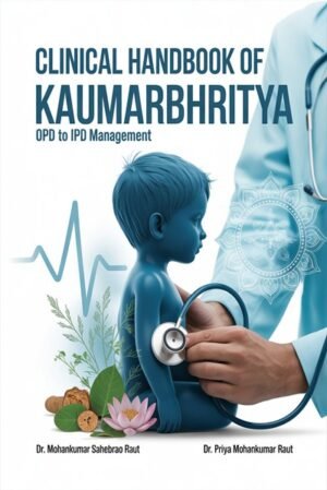 Clinical Handbook of Kaumarbhritya-OPD to IPD Management