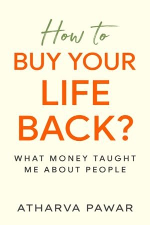 How To Buy Your Life Back