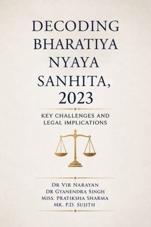 Decoding Bharatiya Nyaya Sanhita, 2023