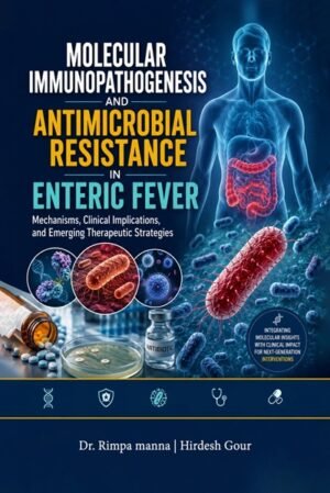 Molecular Immunopathogenesis and Antimicrobial Resistance in Enteric Fever: Mechanisms, Clinical Implications, and Emerging Therapeutic Strategies