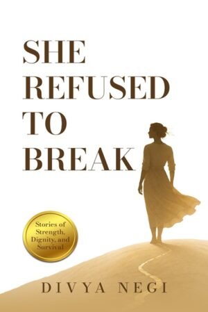 She Refused to Break