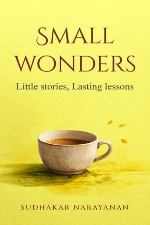 Small Wonders: Little stories, Lasting lessons