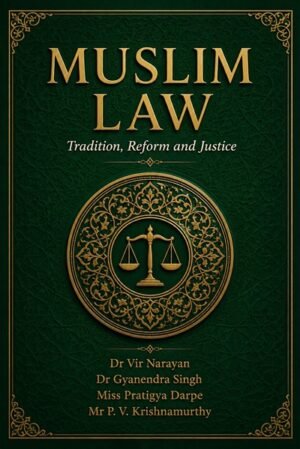 MUSLIM LAW: TRADITION, REFORM AND JUSTICE