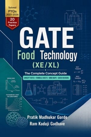 GATE Food Technology (XE/XL): The Complete Concept Guide