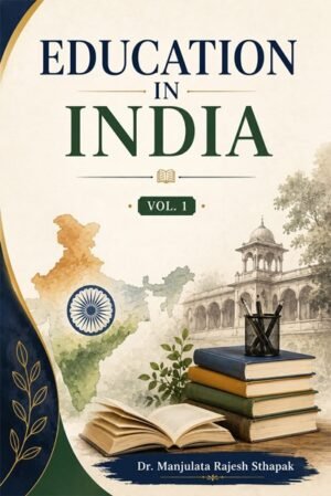 Education in India: Vol. – 1