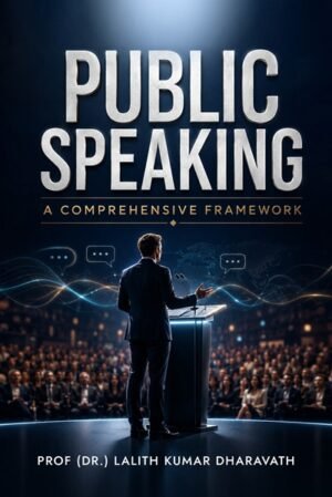 Public Speaking: A Comprehensive Framework