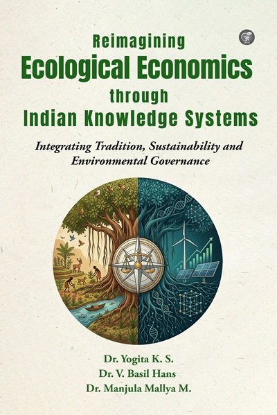 Reimagining Ecological Economics through Indian Knowledge Systems -