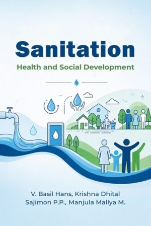 Sanitation, Health and Social Development – An Exploration in the Environmental Background