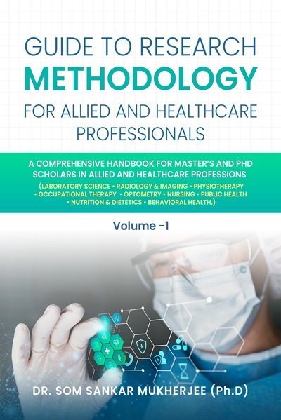 Guide to Research Methodology for Allied and Healthcare Professionals - Volume 1