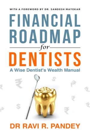 FINANCIAL ROADMAP FOR DENTISTS