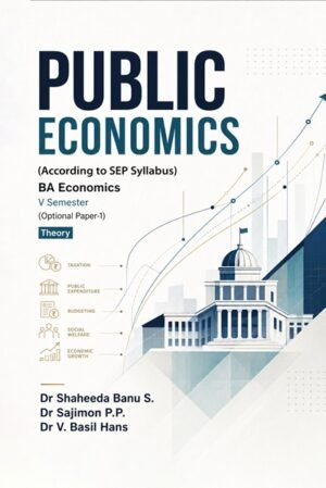 Public Economics: BA Economics V Semester (According to SEP Syllabus) (Optional Paper-1) Theory