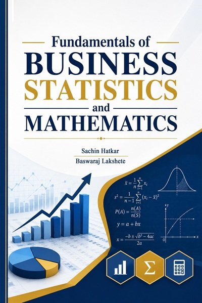 Fundamentals of Business Statistics and Mathematics