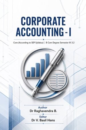 Corporate Accounting - I: BCom Degree Semester III 3.2 Core (According to SEP Syllabus)