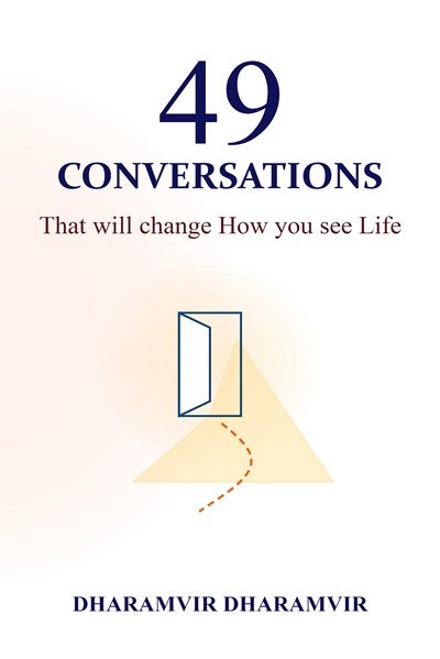 49 Conversations: That will change How you see Life