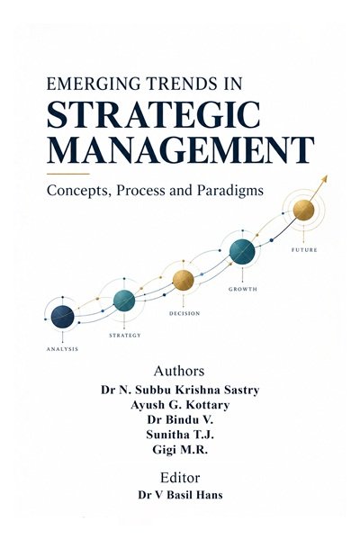 Emerging Trends in Strategic Management: Concepts, Process and Paradigms