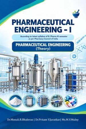 Text Book of Pharmaceutical Engineering – I: According to latest syllabus of B. Pharm-III semester as per Pharmacy Council of India