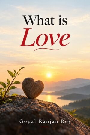 WHAT IS LOVE