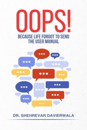 OOPS! Because Life Forgot to Send the User Manual