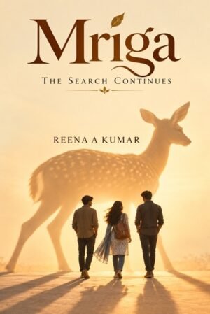 Mriga: The Search Continues